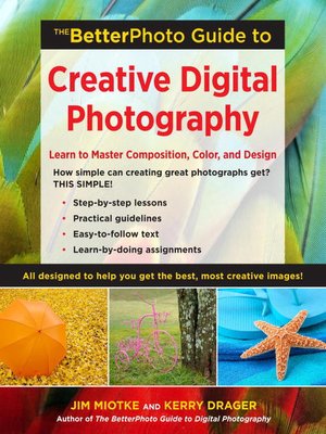 cover image of The BetterPhoto Guide to Creative Digital Photography
